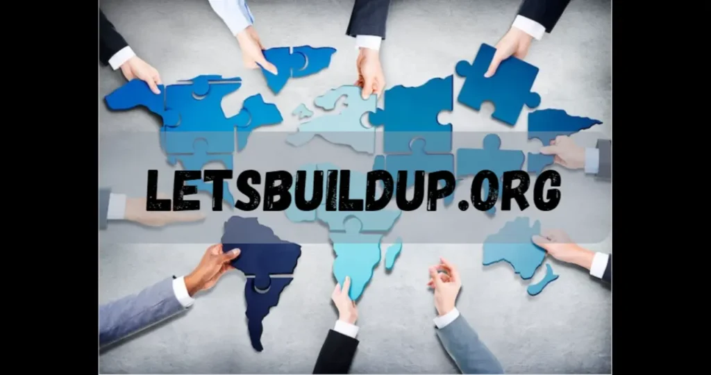 The Ultimate Guide to LetsBuildUp.org: Building Stronger Communities Together LetsBuildUp.org